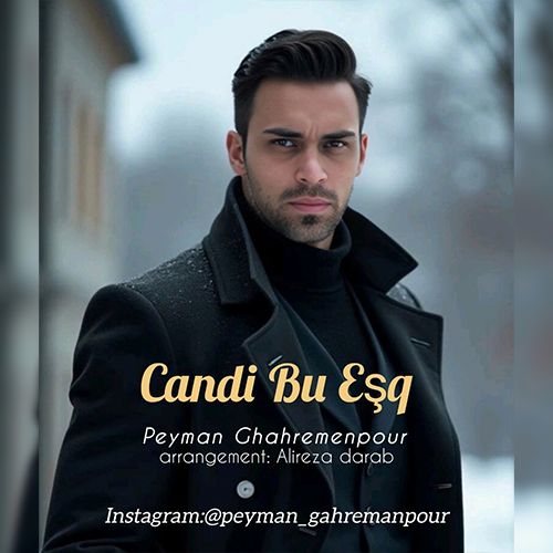 دانلود آهنگ جاندی بو عشق (سن من جاندی دییم) از پیمان قهرمانپور